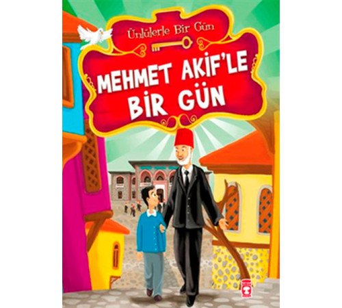 Mehmet Akif’le Bir Gün