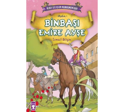 Kurtuluşun Kahramanları: Binbaşı Emire Ayşe