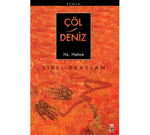 Çöl / Deniz Hz. Hatice