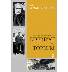 Edebiyat ve Toplum Osmanlı'dan Günümüze