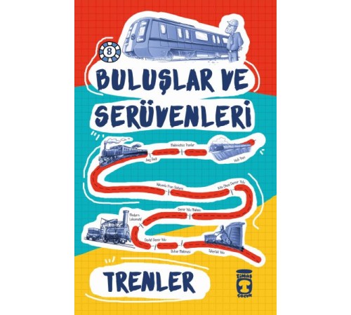 Trenler / Buluşlar ve Serüvenleri