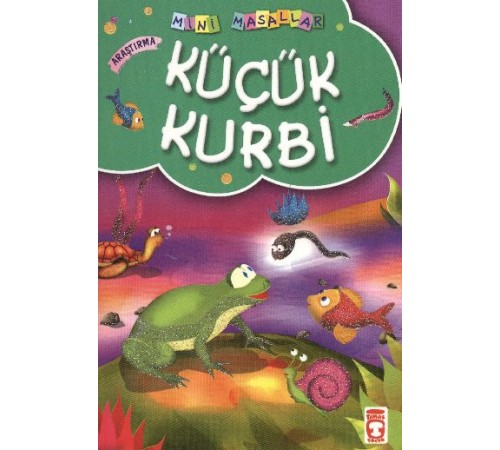 Küçük Kurbi / Mini Masallar