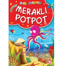 Meraklı Potpot / Mini Masallar