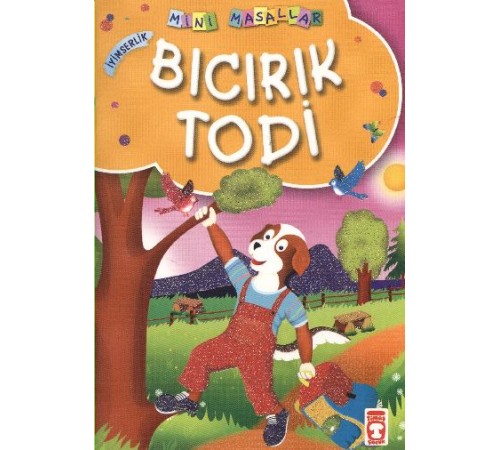 Bıcırık Todi / Mini Masallar