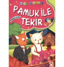 Pamuk ile Tekir / Mini Masallar