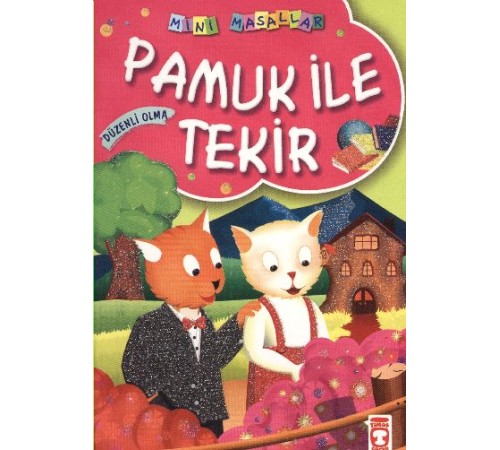 Pamuk ile Tekir / Mini Masallar
