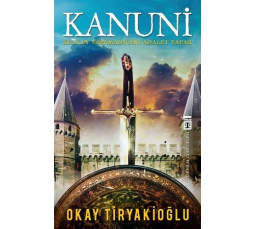 Kanuni Kılıcın Yapamadığını Adalet Yapar Kanuni Kılıcın Yapamadığını Adalet Yapar