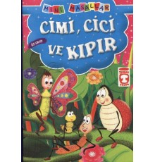 Cimi, Cici ve Kıpır - Öz Saygı / Mini Masallar