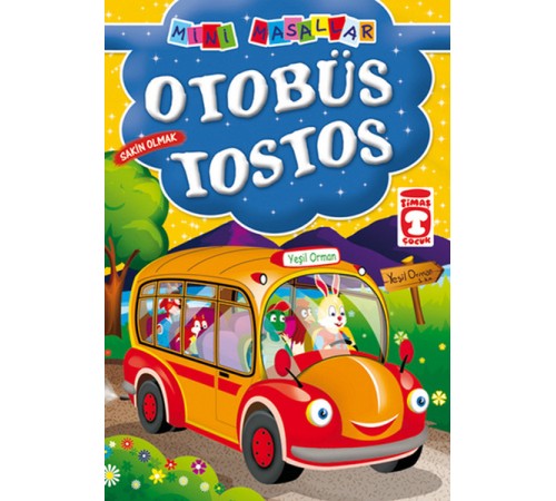Otobüs Tostos / Mini Masallar
