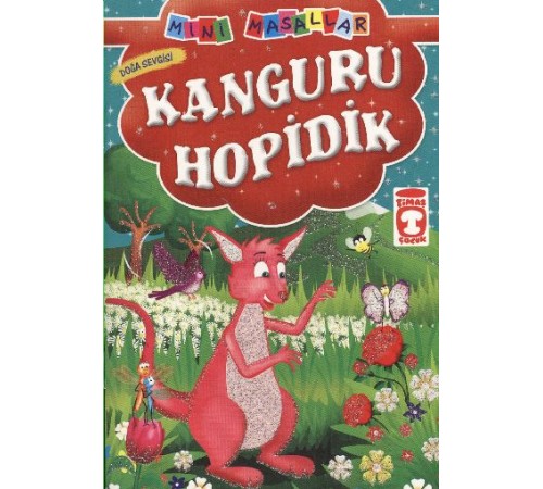 Kanguru Hopidik - Doğa Sevgisi / Mini Masallar Kanguru Hopidik - Doğa Sevgisi / Mini Masallar