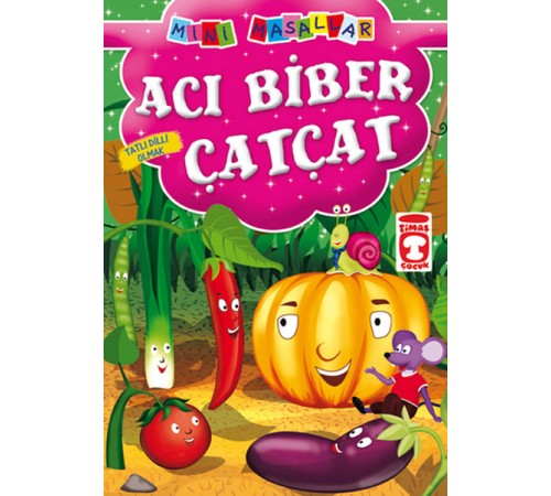 Acı Biber Çatçat - Tatlı Dilli Olmak / Mini Masallar