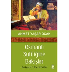 Osmanlı Sufiliğine Bakışlar