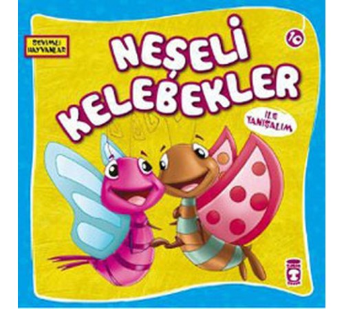 Sevimli Hayvanlar - Neşeli Kelebekler