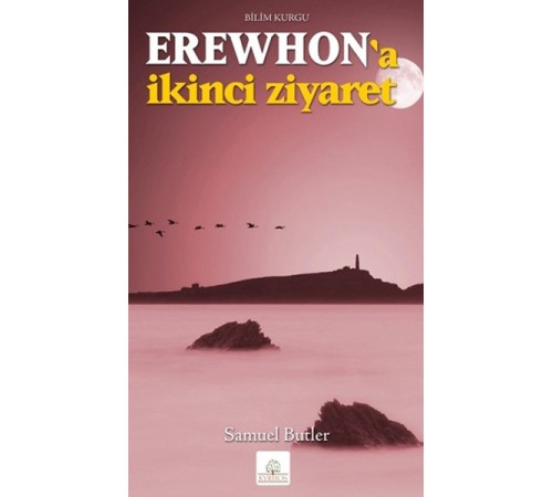Erewhon'a İkinci Ziyaret Erewhon'a İkinci Ziyaret