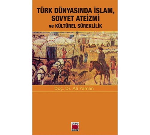 Türk Dünyasında İslam, Sovyet Ateizmi ve  Kültürel Süreklilik