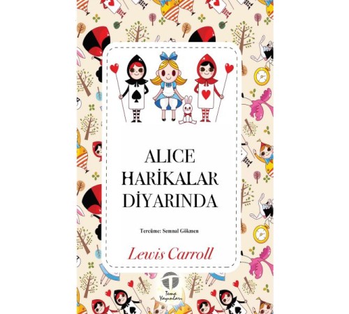 Alice Harikalar Diyarında Alice Harikalar Diyarında