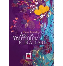 Aşkta Mutluluk Kuralları (Karton Kapak)