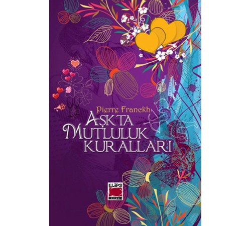 Aşkta Mutluluk Kuralları (Karton Kapak)