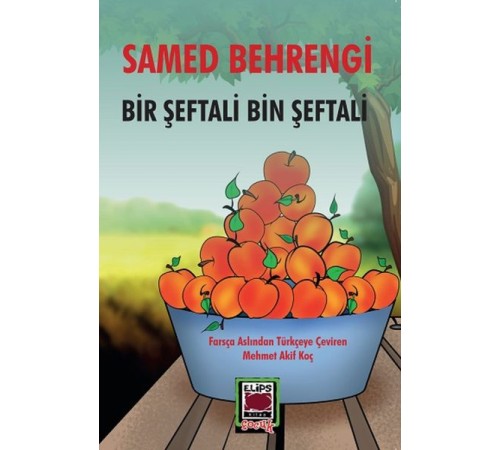 Bir Şeftali Bin şeftali Bir Şeftali Bin şeftali