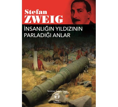 İnsanlığın Yıldızının Parladığı Anlar
