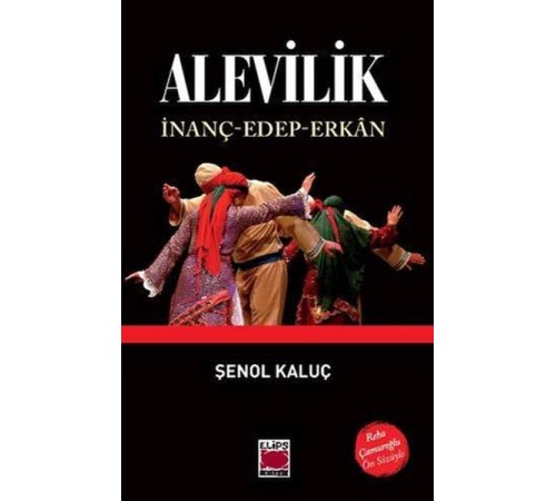 Alevilik İnanç-Edep-Erkân Alevilik İnanç-Edep-Erkân