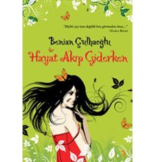 Hayat Akıp Giderken