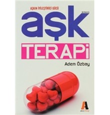 Aşk Terapisi - Aşkın İyileştirici Gücü
