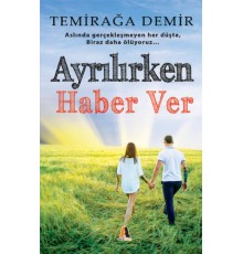 Ayrılırken Haber Ver