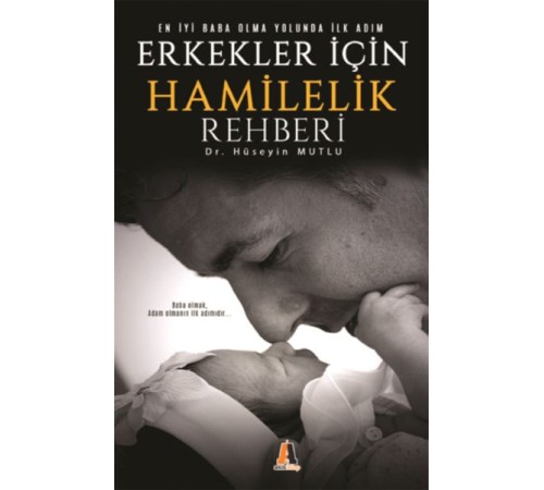 Erkekler İçin Hamilelik Rehberi Erkekler İçin Hamilelik Rehberi