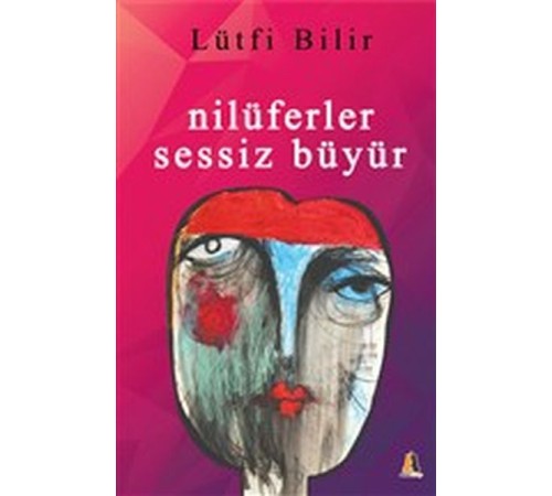 Nilüferler Sessiz Büyür