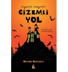Gizemli Yol - Kıyamet Gezginleri