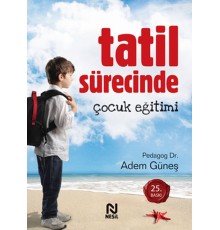 Tatil Sürecinde Çocuk Eğitimi