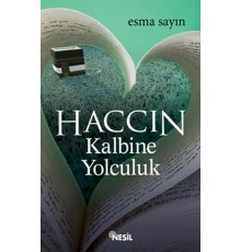 Haccın Kalbine Yolculuk