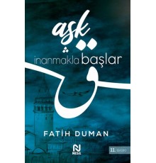 Aşk İnanmakla Başlar