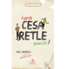 Tarih Cesaretle Yazılır! - Erdem Hikayeleri