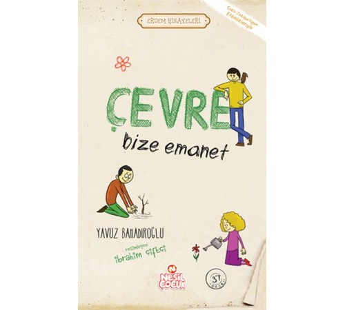 Çevre Bize Emanet - Erdem Hikayeleri