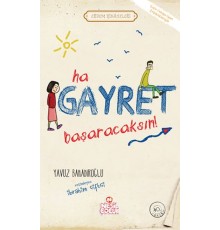Ha Gayret, Başaracaksın! / Erdem Hikayeleri
