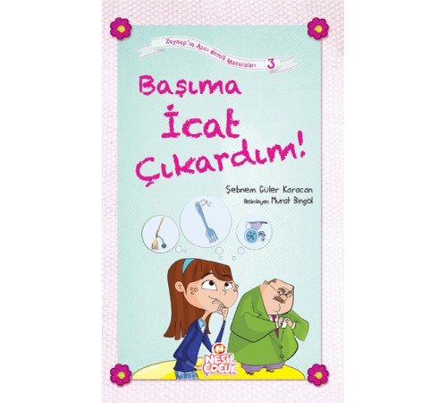 Başıma İcat Çıkardım! / Zeynep'in Aşırı Komik Maceraları -3