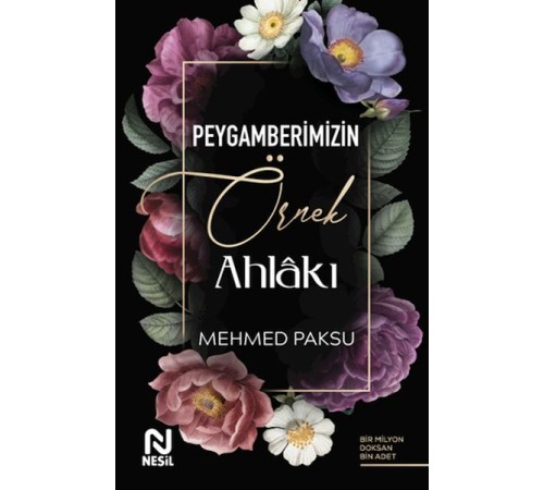 Peygamberimizin Örnek Ahlakı