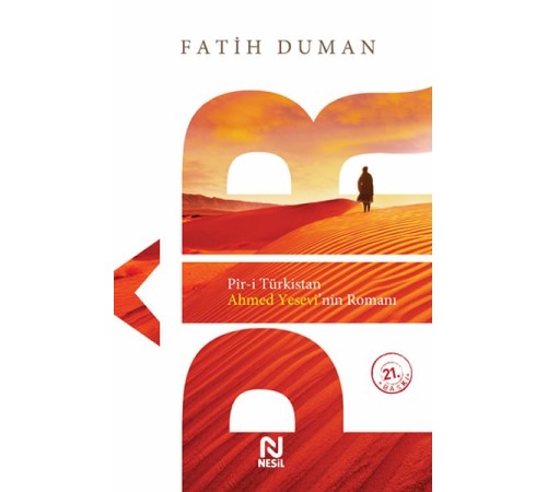 Pir-i Türkistan Ahmed Yesevinin Romanı