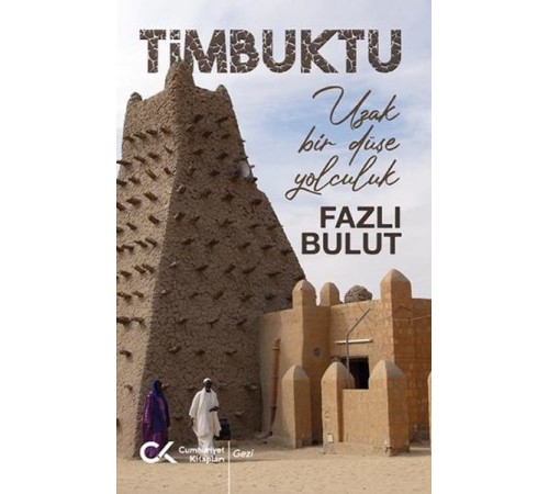 Timbuktu - Uzak Bir Düşe Yolculuk