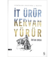 İt Ürür Kervan Yürür