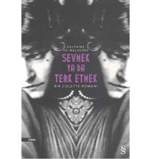 Sevmek Ya Da Terk Etmek Delphine De Malherbe