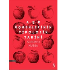 Aşk Üçgenlerinin Tipolojik Tarihi