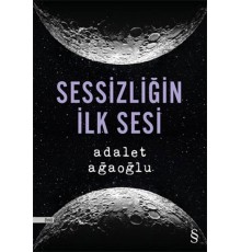 Sessizliğin İlk Sesi