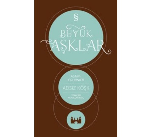 Büyük Aşklar - Adsız Köşk Büyük Aşklar - Adsız Köşk