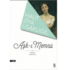 Aşk-ı Memnu (Günümüz Türkçesiyle)
