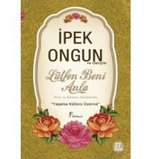 Lütfen Beni Anla  Yaşama Kültürü Üzerine