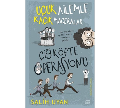Çiğ Köfte Operasyonu - Uçuk Ailemle Kaçık Maceralar Çiğ Köfte Operasyonu - Uçuk Ailemle Kaçık Maceralar