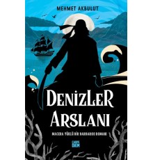 Denizler Arslanı & Macera Yüklü Bir Barbaros Romanı